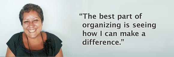 The best part of organizing is seeing how I can make a difference